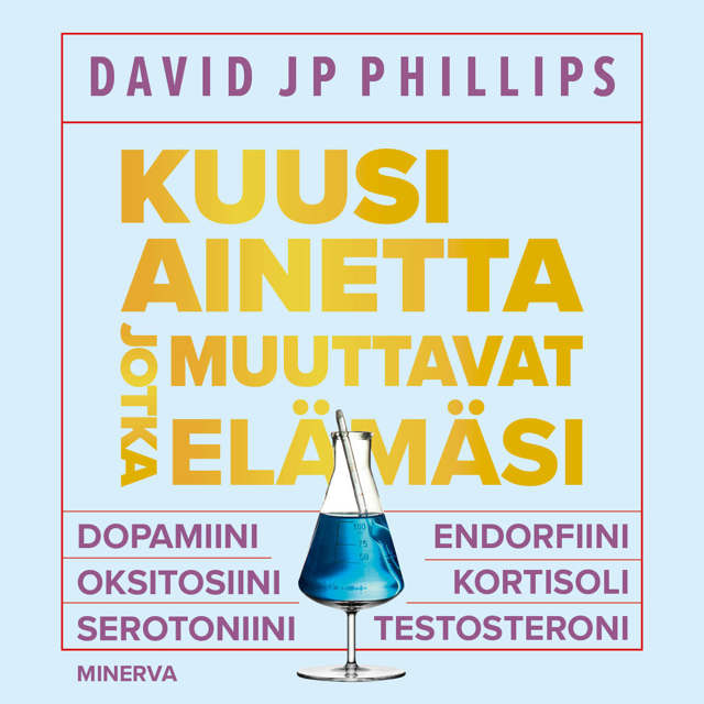 kuusi-ainetta-jotka-muuttavat-elamasi