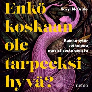 enko-koskaan-ole-tarpeeksi-hyva