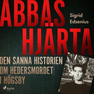 abbas-hjarta-den-sanna-historien-om-hedersmordet-i-hogsby