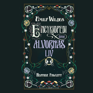emily-wildes-encyklopedi-over-alvornas-liv