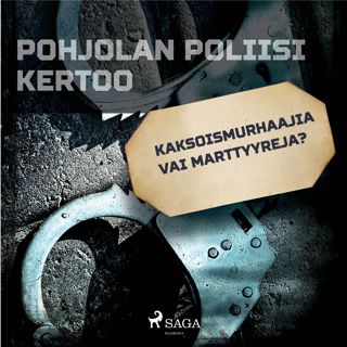 Kaksoismurhaajia vai marttyyreja?