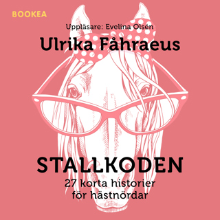 Stallkoden : 27 korta historier för hästnördar