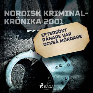 Eftersökt rånare var också mördare