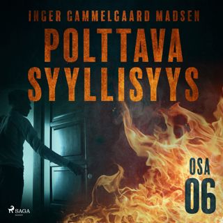 Polttava syyllisyys: Osa 6