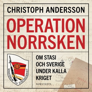 operation-norrsken-om-stasi-och-sverige-under-kalla-kriget