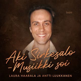 Aki Sirkesalo - Musiikki soi