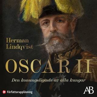 oscar-ii-den-konungsligaste-av-alla-kungar