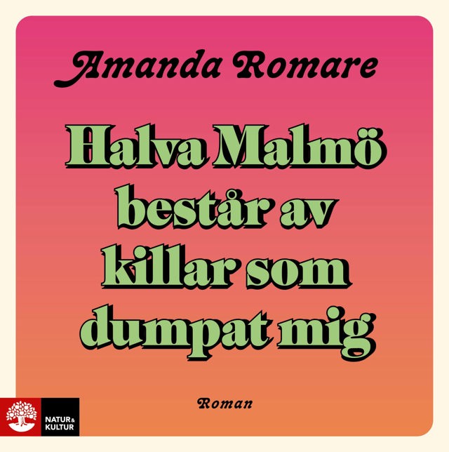 halva-malmo-bestar-av-killar-som-dumpat-mig