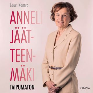 Anneli Jäätteenmäki - Taipumaton