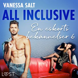 All inclusive - En eskorts bekännelser 6