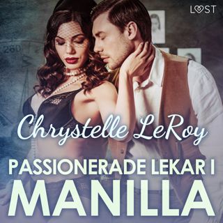 Passionerade lekar i Manilla - erotisk novell