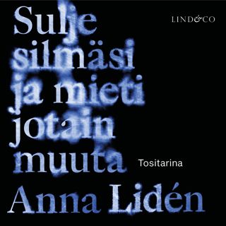 Sulje silmäsi ja mieti  jotain muuta