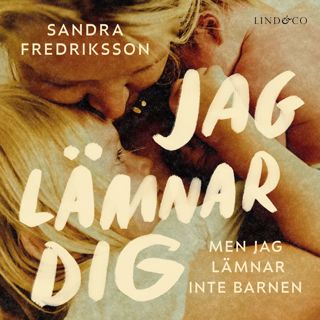 jag-lamnar-dig-men-jag-lamnar-inte-barnen