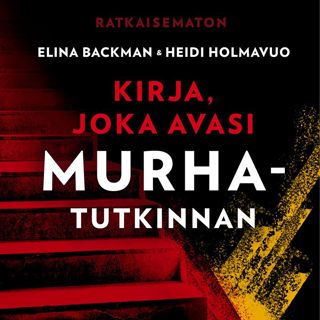 Ratkaisematon - Kirja, joka avasi murhatutkinnan