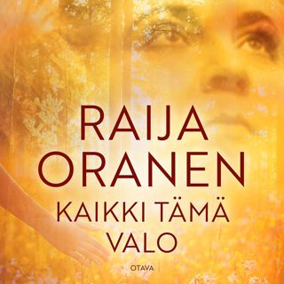 Kaikki tämä valo