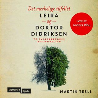 det-merkelige-tilfellet-leira-og-doktor-didriksen