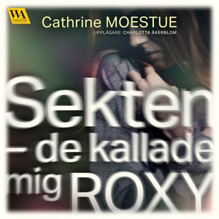 sekten- de-kallade-mig-roxy