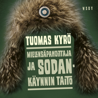 mielensapahoittaja-ja-sodankaynnin-taito
