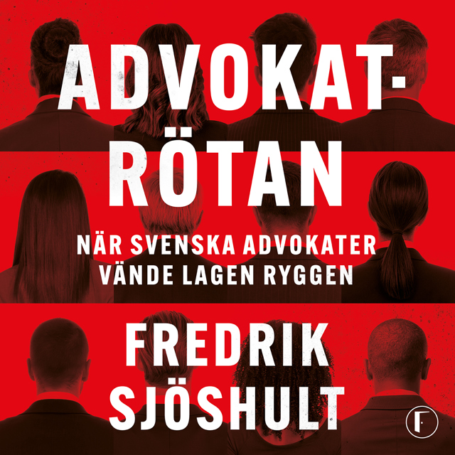 advokatrotan-nar-svenska-advokater-vande-lagen-ryggen