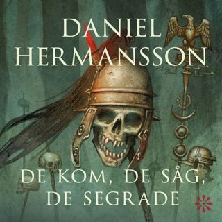 de-kom-de-sag-de-segrade-vad-antikens-faltherrar-lar-oss-om-makten-och-manniskan