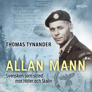 allan-mann-svensken-som-stred-mot-hitler-och-stalin