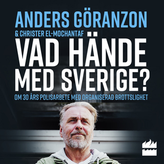 vad-hande-med-sverige-om-30-ars-polisarbete-med-organiserad-brottslighet