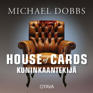 House of Cards - Kuninkaantekijä