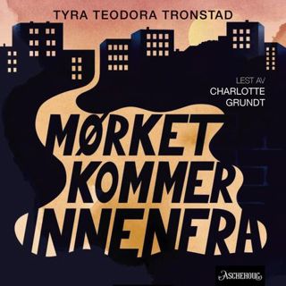 Mørket kommer innenfra