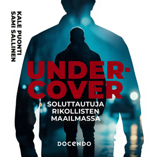 undercover-soluttautuja-rikollisten-maailmassa