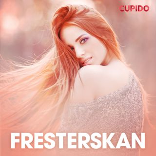 Fresterskan - erotiska noveller