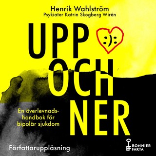 Uppochner : en överlevnadshandbok för bipolär sjukdom