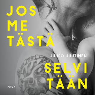 Jos me tästä selvitään