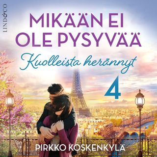 Mikään ei ole pysyvää - Osa 4 Kuolleista herännyt