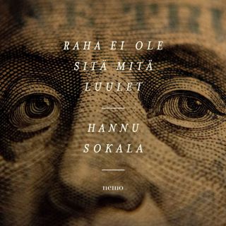 raha-ei-ole-sita-mita-luulet