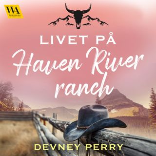 Livet på Haven River Ranch