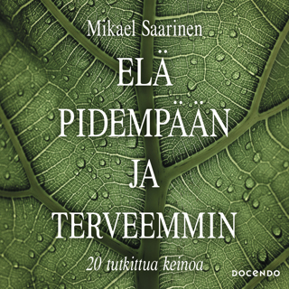 ela-pidempaan-ja-terveemmin