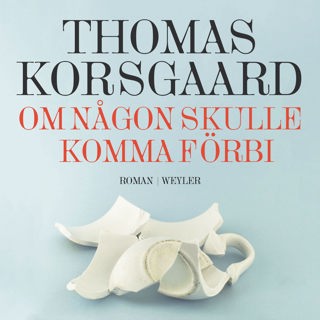Om någon skulle komma förbi