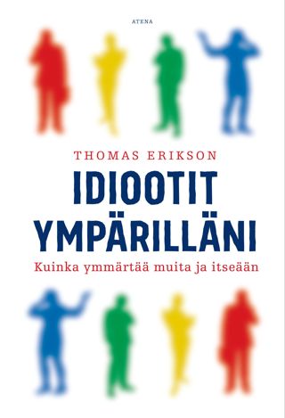 Idiootit ympärilläni
