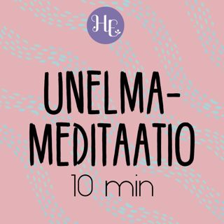Unelmameditaatio 10 min