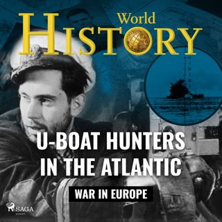 U-Boat Hunters in the Atlantic