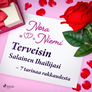 Terveisin Salainen Ihailijasi - 7 tarinaa rakkaudesta