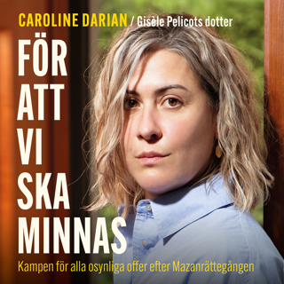 for-att-vi-ska-minnas-kampen-for-alla-osynliga-offer-efter-mazanrattegangen