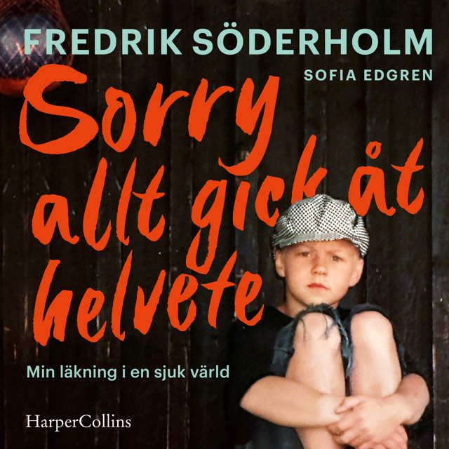 sorry-allt-gick-at-helvete
