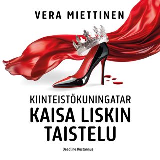 kiinteistokuningatar-kaisa-liskin-taistelu