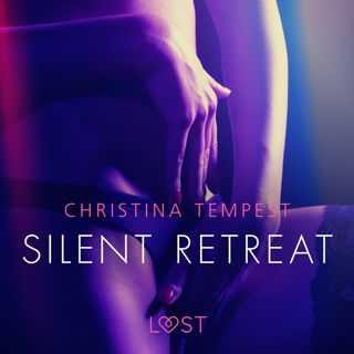 Silent Retreat - erotisk novell