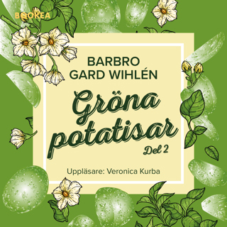 Gröna potatisar. Del 2