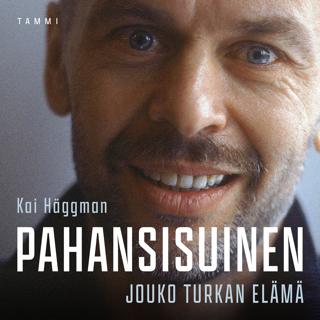 Pahansisuinen - Jouko Turkan elämä