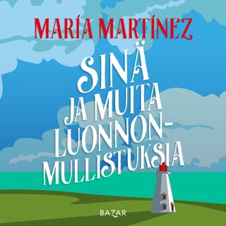 Sinä ja muita luonnonmullistuksia