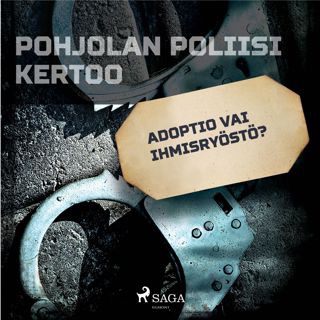 Adoptio vai ihmisryöstö?