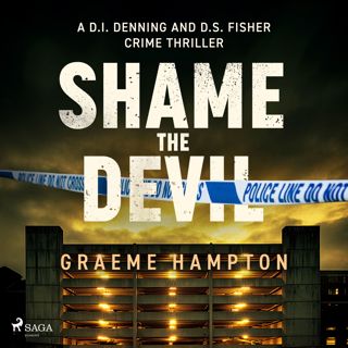 Shame the Devil: A dark, twisty London crime thriller